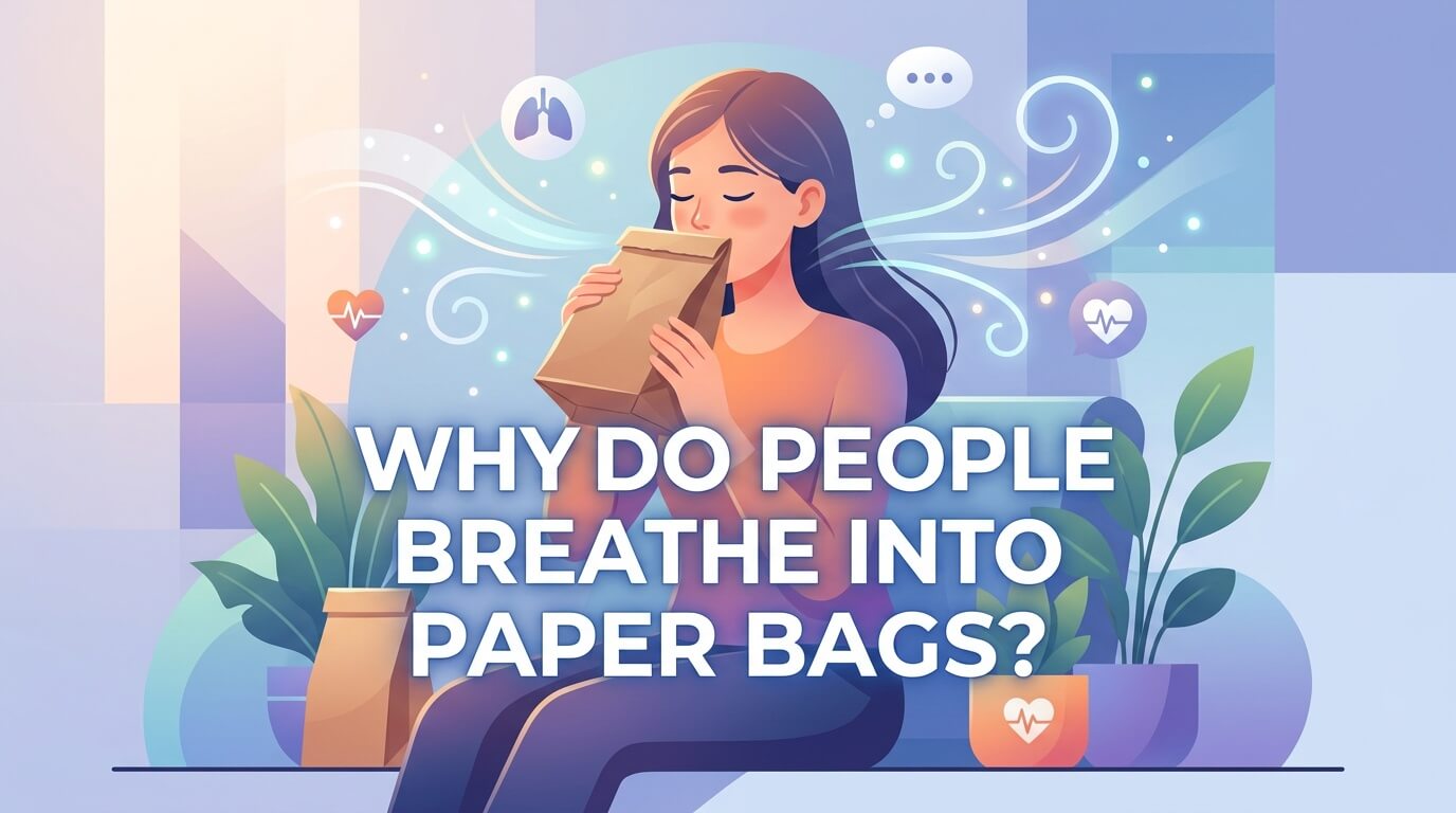 Why Do People Breathe Into a Paper Bag